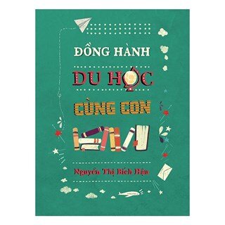 Đồng Hành Du Học Cùng Con
