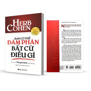 Bạn Có Thể Đàm Phán Bất Cứ Điều Gì - Herb Cohen