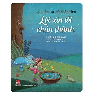 Lạc Vào Xứ Sở Thần Tiên - Lời Xin Lỗi Chân Thành