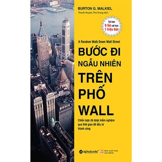 Bước Đi Ngẫu Nhiên Trên Phố Wall (Tái Bản)