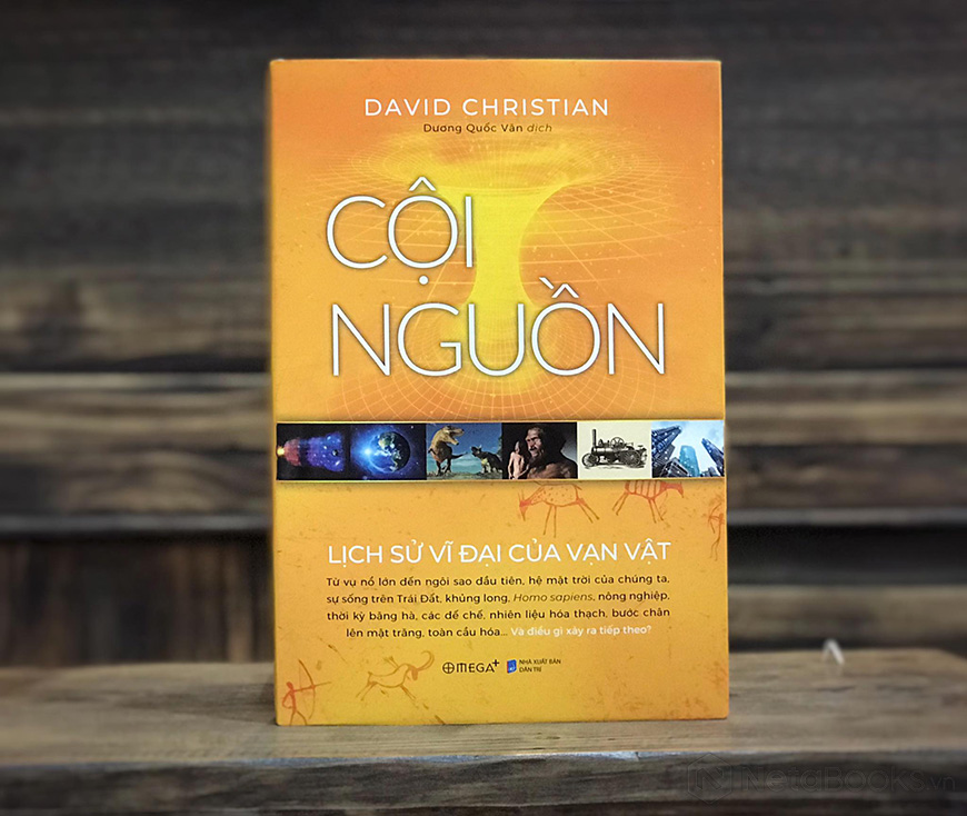 Cội Nguồn - Lịch Sử Vĩ Đại Về Vạn Vật (Bìa Cứng) - David Christian