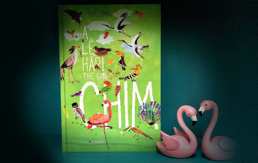 Sách "A Lê Hấp! Thế Giới Chim" của tác giả Yuval Zommer