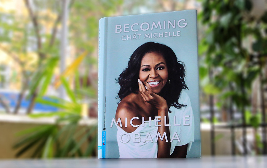 Sách "Becoming - Chất Michelle" của tác giả Michelle Obama