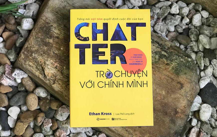 Sách "Chatter - Trò Chuyện Với Chính Mình" của tác giả  Ethan Kross