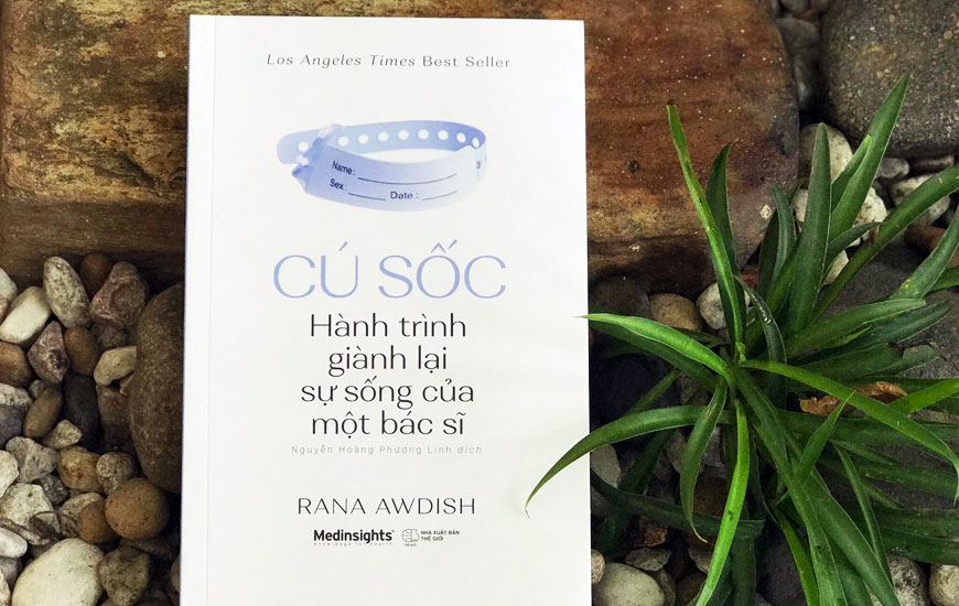 Sách "Cú Sốc - Hành Trình Giành Lại Sự Sống Của Một Bác Sĩ" của tác giả Rana Awdish
