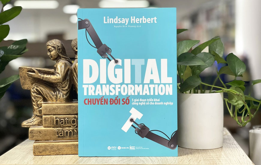 Sách "Chuyển đổi số - năm giai đoạn triển khai công nghệ số cho doanh nghiệp" của tác giả Lindsay Herbert