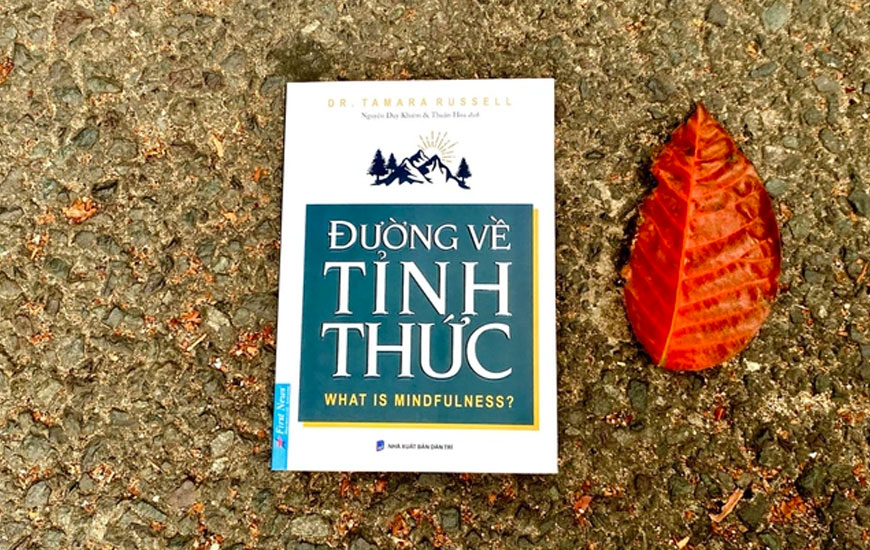 Sách "Đường Về Tỉnh Thức - What Is Mindfulness?" của tác giả Tamara Russell 