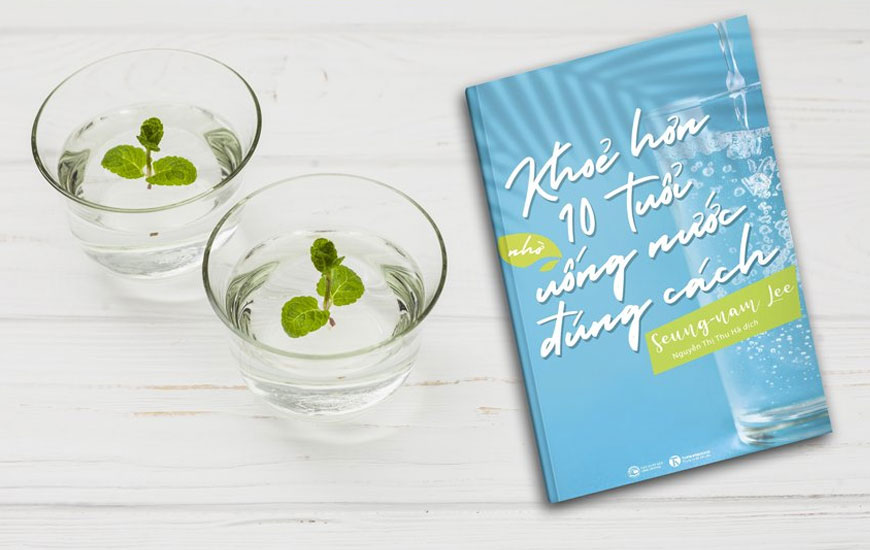 Sách "Khoẻ Hơn 10 Tuổi Nhờ Uống Nước Đúng Cách" của tác giả Seung-nam Lee