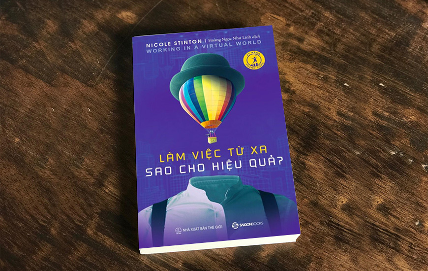 Sách "Làm việc từ xa sao cho hiệu quả" của tác giả Nicole Stinton