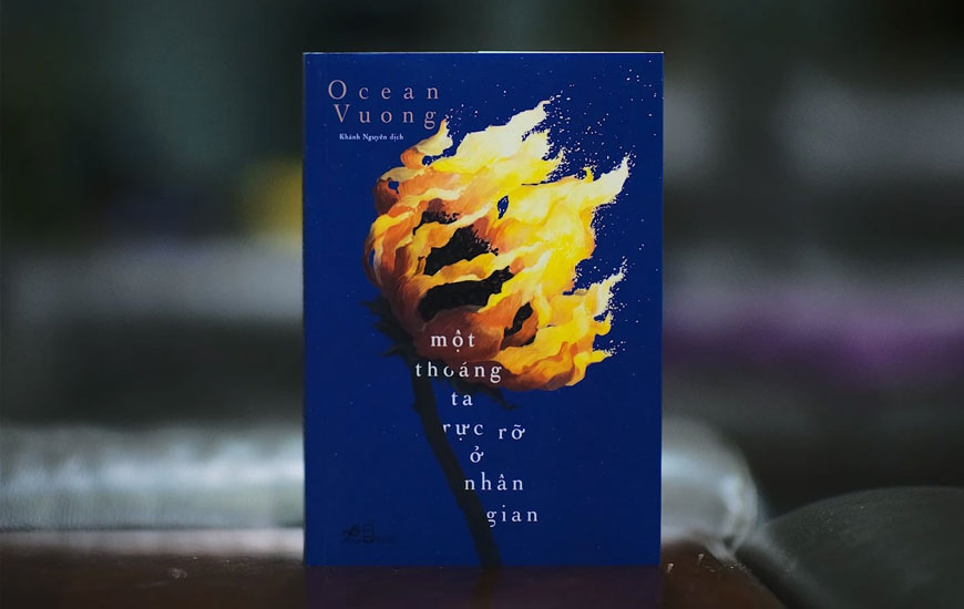 Sách "Một Thoáng Ta Rực Rỡ Ở Nhân Gian" của tác giả Ocean Vuong