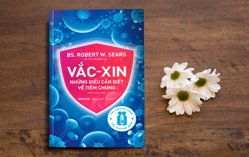 Sách "Vắc-Xin Những Điều Cần Biết Về Tiêm Chủng" của tác giả  BS Robert W.Sears