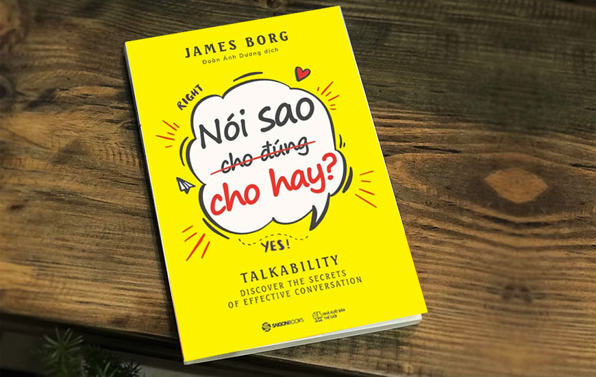 Sách "Nói Sao Cho Đúng Cho Hay" của tác giả James Borg