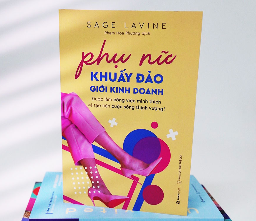 Sách "Phụ Nữ Khuấy Đảo Giới Kinh Doanh" của tác giả Sage Lavine