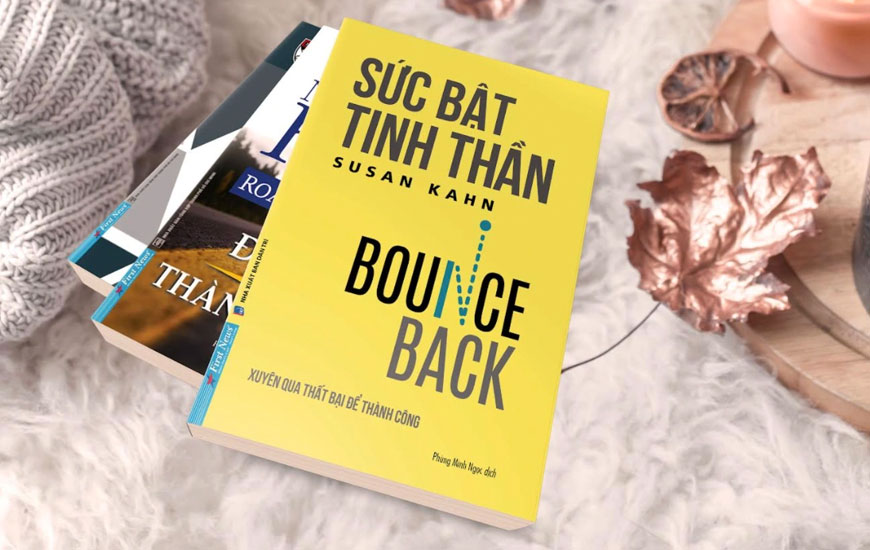 Sach "Sức Bật Tinh Thần - Xuyên Qua Thất Bại Để Thành Công - Bounce Back" của tác giả  Susan Kahn