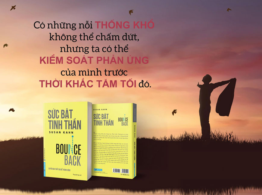 Sach "Sức Bật Tinh Thần - Xuyên Qua Thất Bại Để Thành Công - Bounce Back" của tác giả  Susan Kahn - 2