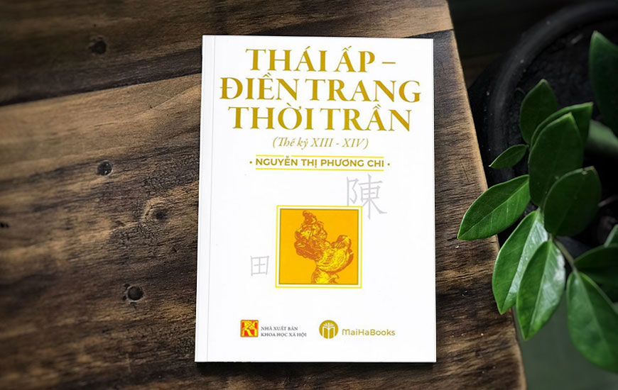 Thái Ấp - Điền Trang Thời Trần (Thế Kỷ XIII - XIV)