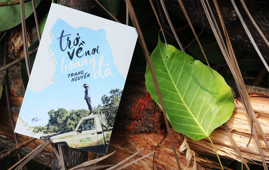 Sách "Trở Về Nơi Hoang Dã" của tác giả Trang Nguyễn