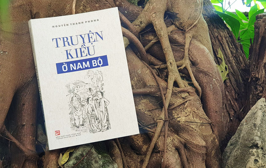  Sách "Truyện Kiều Ở Nam Bộ"  của tác giả Nguyễn Thanh Phong 