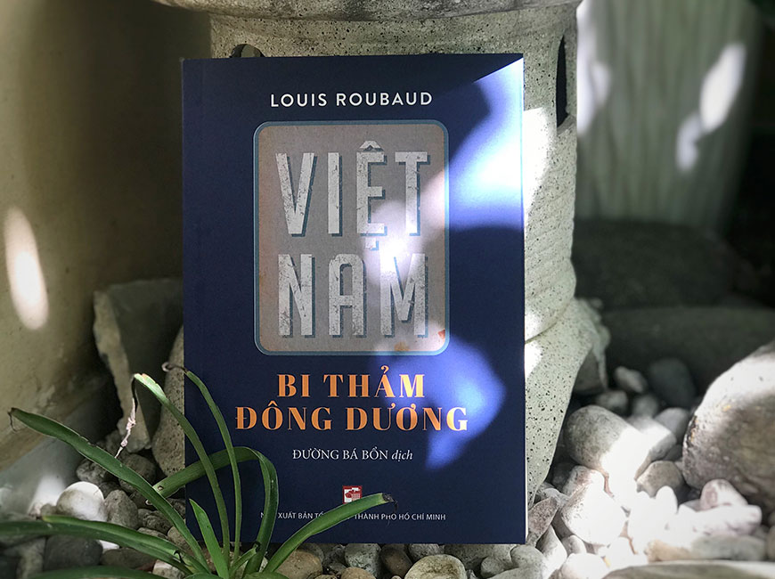 Sách "Việt Nam Bi Thảm Đông Dương" của tác giả  Louis Roubaud
