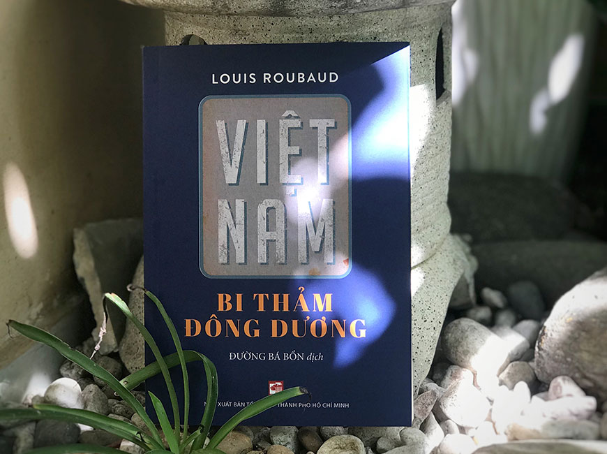 Sách "Việt Nam Bi Thảm Đông Dương" của tác giả Louis Roubaud
