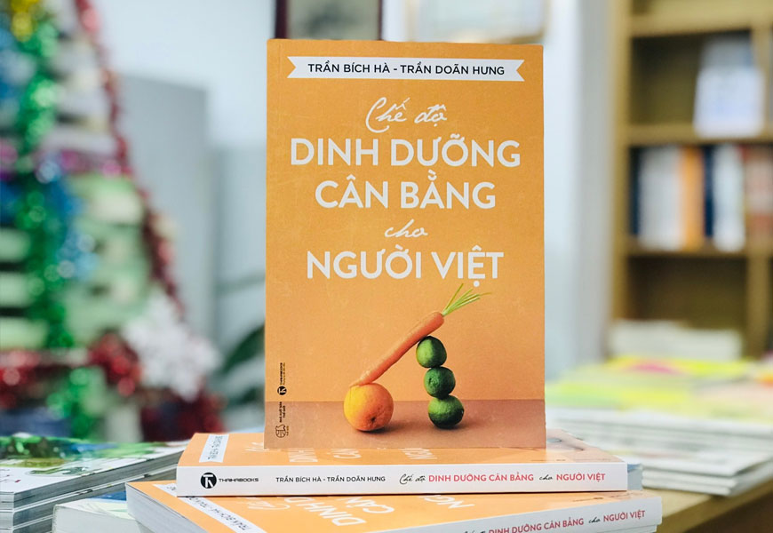 Sách Chế Độ Dinh Dưỡng Cân Bằng Cho Người Việt. Tác giả Trần Bích Hà, Trần Doãn Hưng