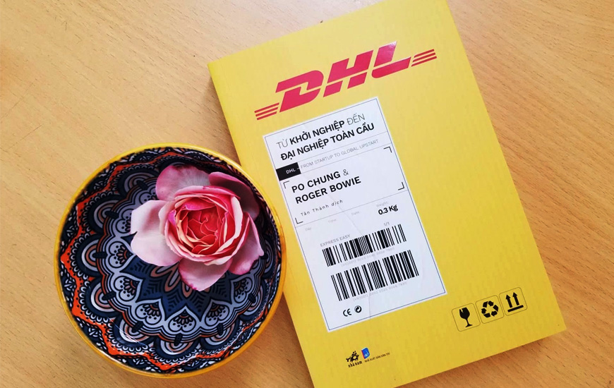 Sách DHL - Từ Khởi Nghiệp Đến Đại Nghiệp Toàn Cầu. Tác giả Po Chung, Roger Bowie