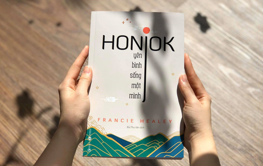 Honjok: Yên Bình Sống Một Mình - Francie Healey