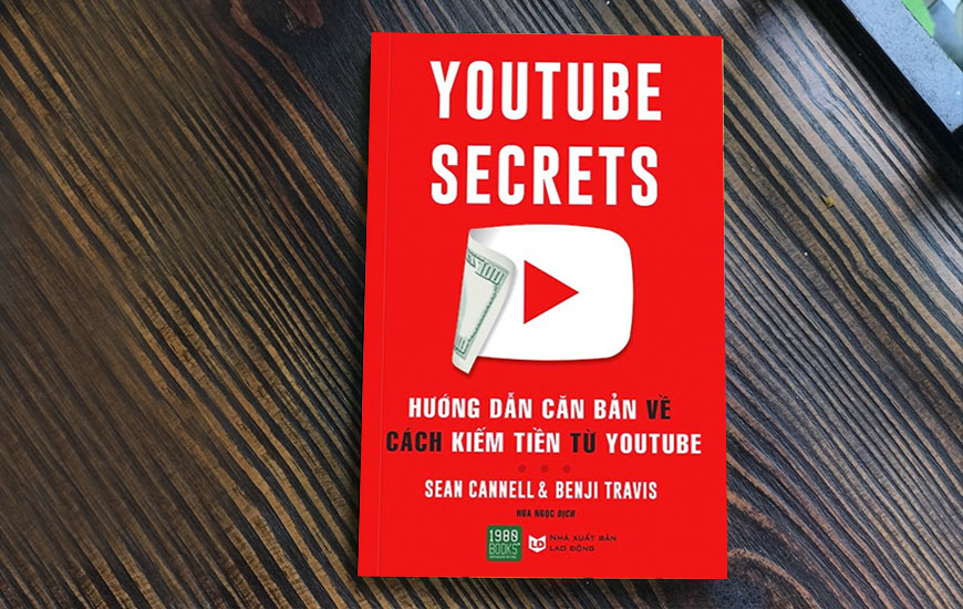 Sách - Hướng Dẫn Căn Bản Về Cách Kiếm Tiền Từ Youtube. Tác giả Benji Travis, Sean Canell