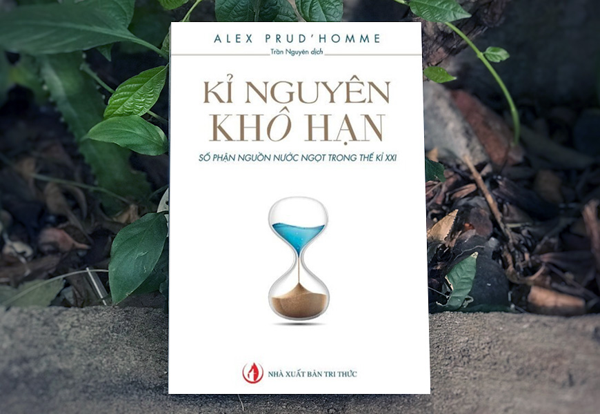 Sách Kỉ Nguyên Khô Hạn. Tác giả Alex Prud’homme