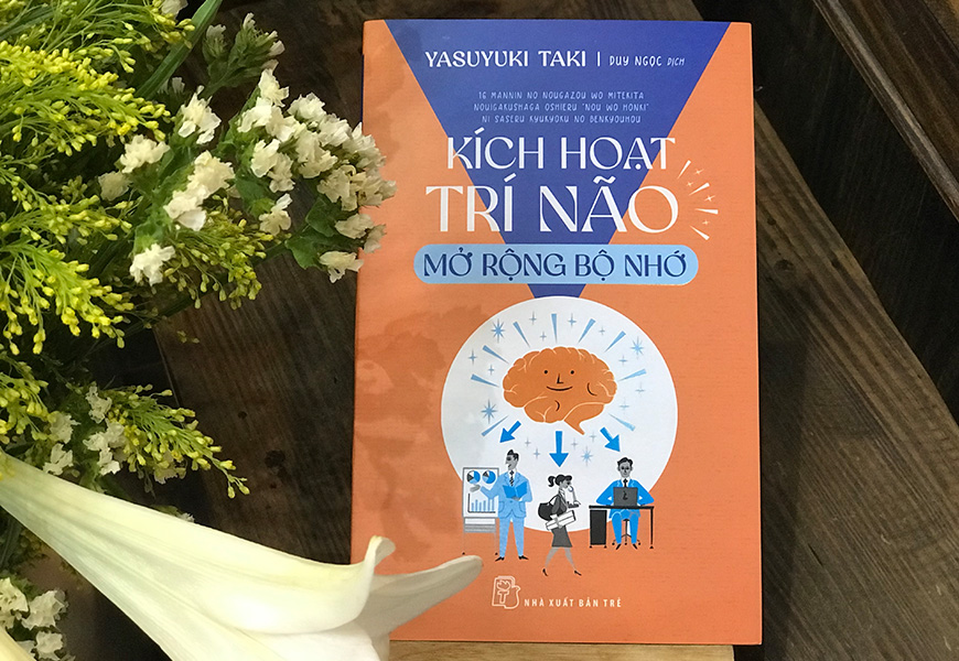 Sách Kích Hoạt Trí Não - Mở Rộng Bộ Nhớ. Tác giả Yasuyuki Taki