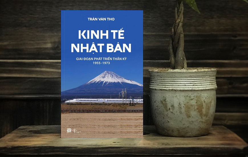 Sách Kinh Tế Nhật Bản - Giai Đoạn Phát Triển Thần Kỳ 1955 - 1973. Tác giả GS. Trần Văn Thọ