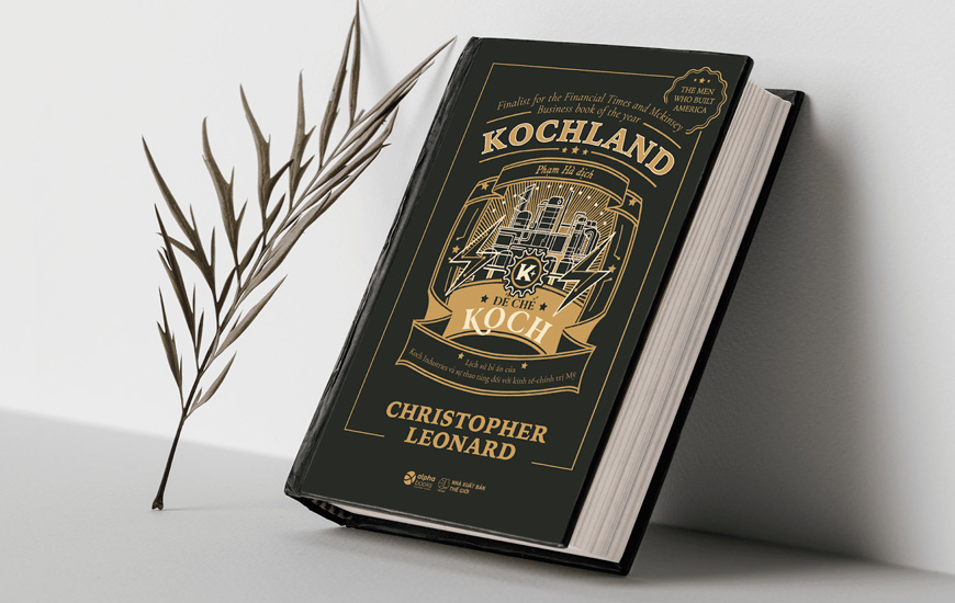 Sách Kochland - Đế Chế Koch. Tác giả Christopher Leonard - 3