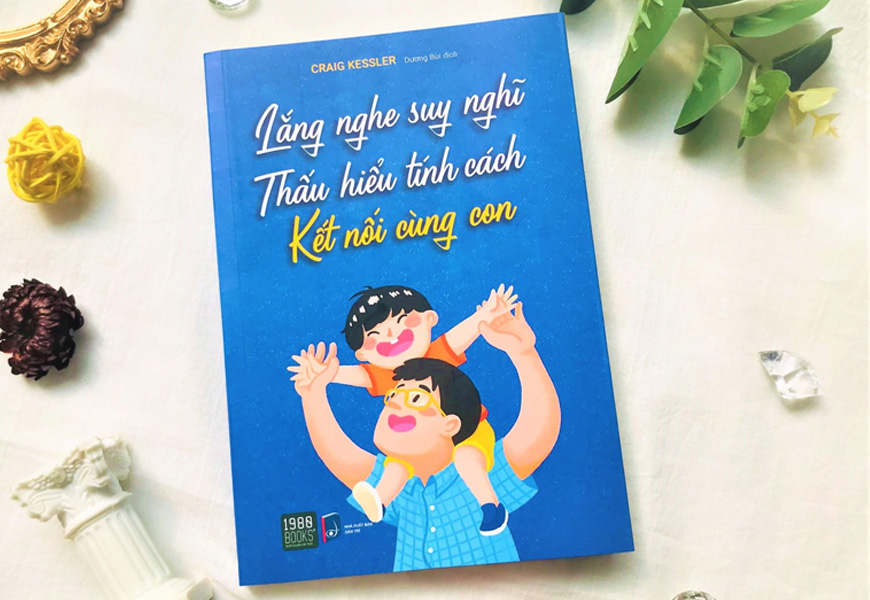 Sách Lắng Nghe Suy Nghĩ - Thấu Hiểu Tính Cách - Kết Nối Cùng Con. Tác giả Craig Kessler