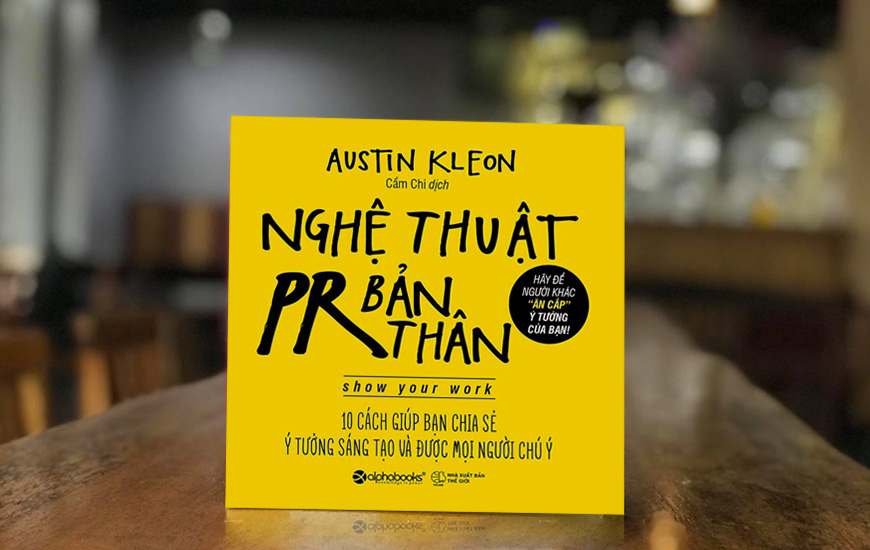 Nghệ Thuật PR Bản Thân - Austin Kleon