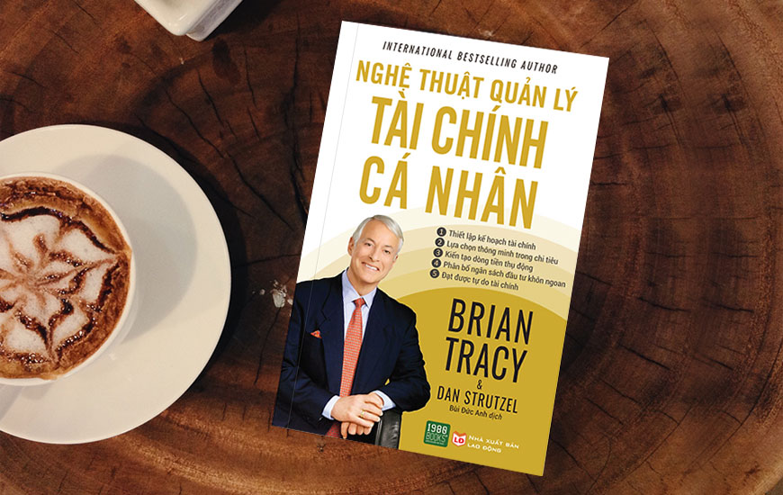 Nghệ Thuật Quản Lý Tài Chính Cá Nhân - Brian Tracy