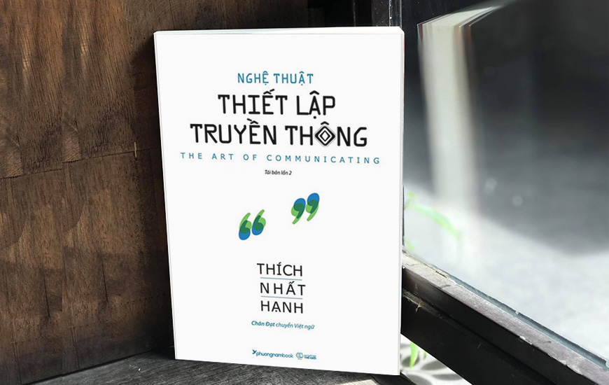 Sách Nghệ Thuật Thiết Lập Truyền Thông. Tác giả Thích Nhất Hạnh