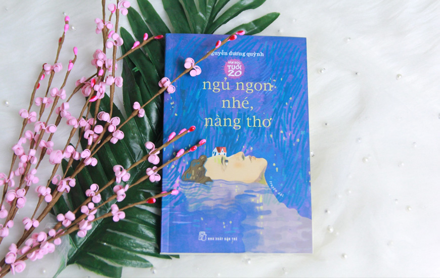 Sách Ngủ Ngon Nhé, Nàng Thơ. Tác giả Nguyễn Dương Quỳnh