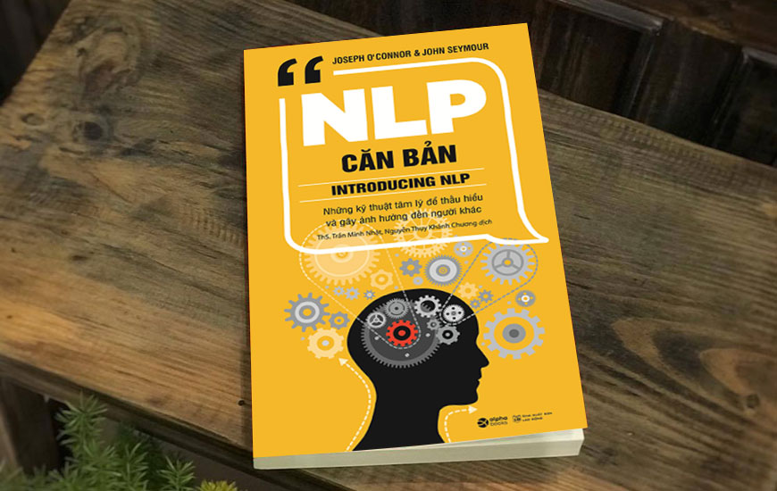 Sách NLP Căn Bản. Tác giả John Seymour, Joseph O'Connor