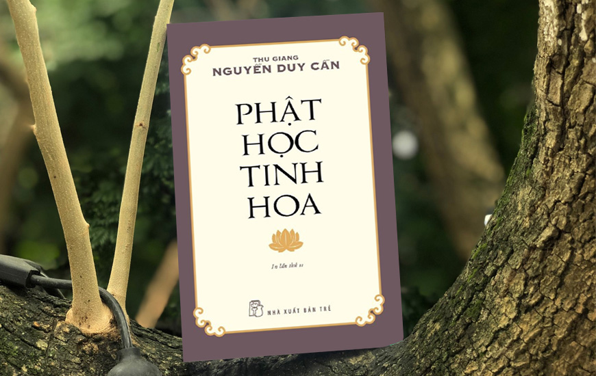 Sách Phật Học Tinh Hoa. Tác giả Thu Giang - Nguyễn Duy Cần