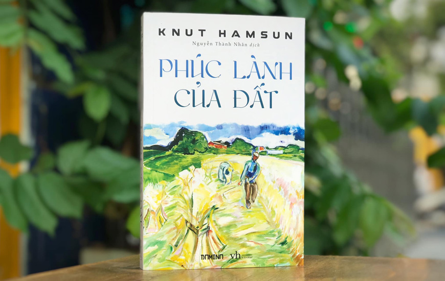 Sách Phúc Lành Của Đất. Tác giả Knut Hamsun