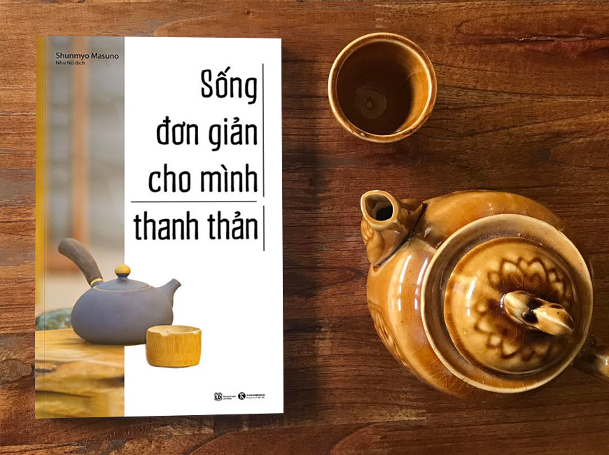 Sách Sống Đơn Giản Cho Mình Thanh Thản - Tác giả Shunmyo Masuno