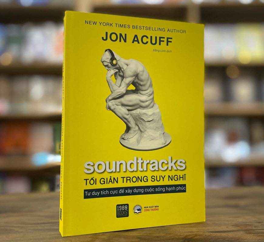 Sách Soudtracks - Tối Giản Trong Suy Nghĩ. Tác giả Jon Acuff