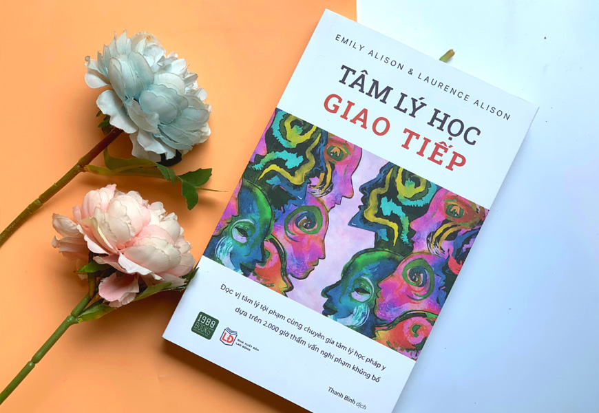 Sách Tâm Lý Học Giao Tiếp. Tác giả Emily Alison, Laurence Alison