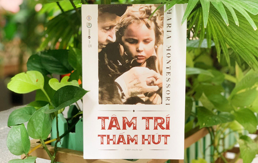 Tâm Trí Thấm Hút - Maria Montessori