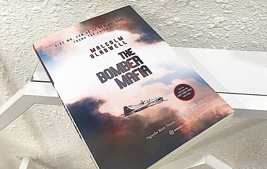 Sách The Bomber Mafia - Giấc Mơ, Cám Dỗ Và Đêm Dài Nhất Trong Thế Chiến II. Tác giả Malcolm Gladwell - 2