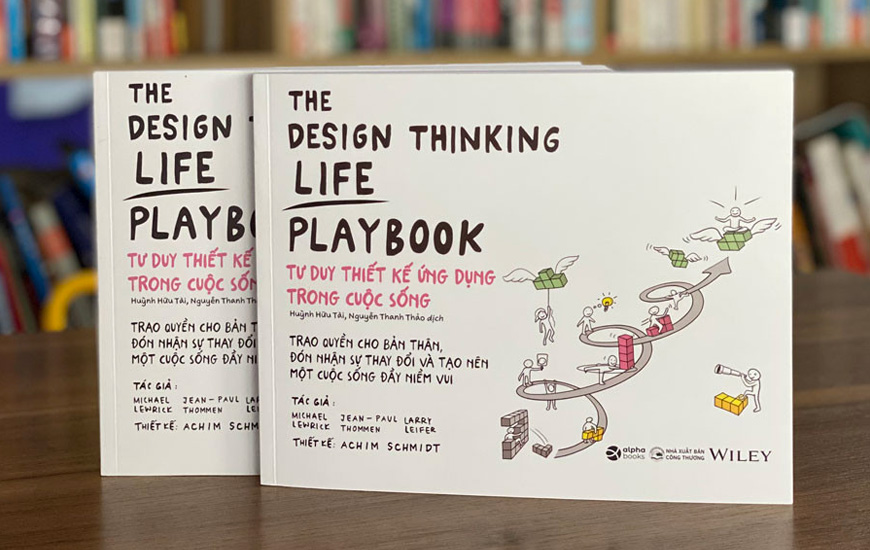 The Design Thinking Life Playbook - Tư Duy Thiết Kế Ứng Dụng Trong Cuộc Sống - Michael Lewrick, Jean-Paul Thommen, Larry Leifer