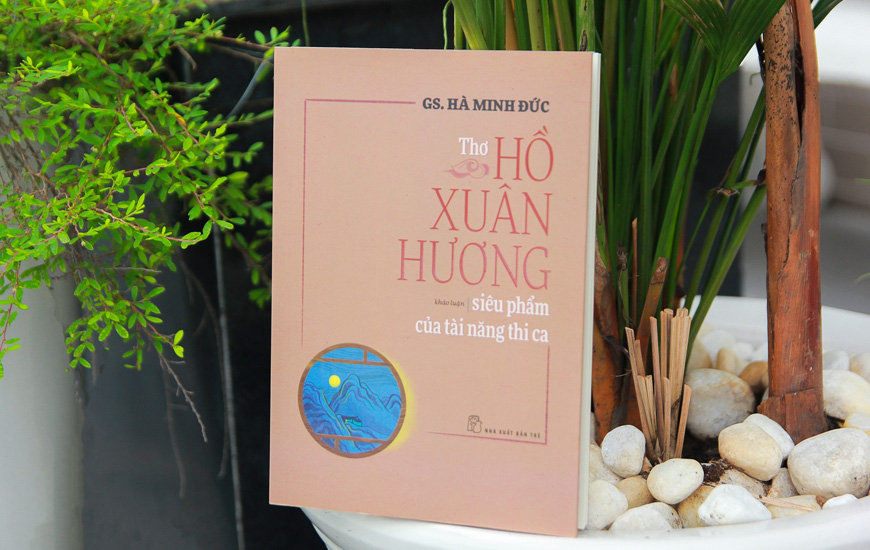 Sách Thơ Hồ Xuân Hương - Siêu Phẩm Của Tài Năng Thi Ca. Tác giả GS. Hà Minh Đức