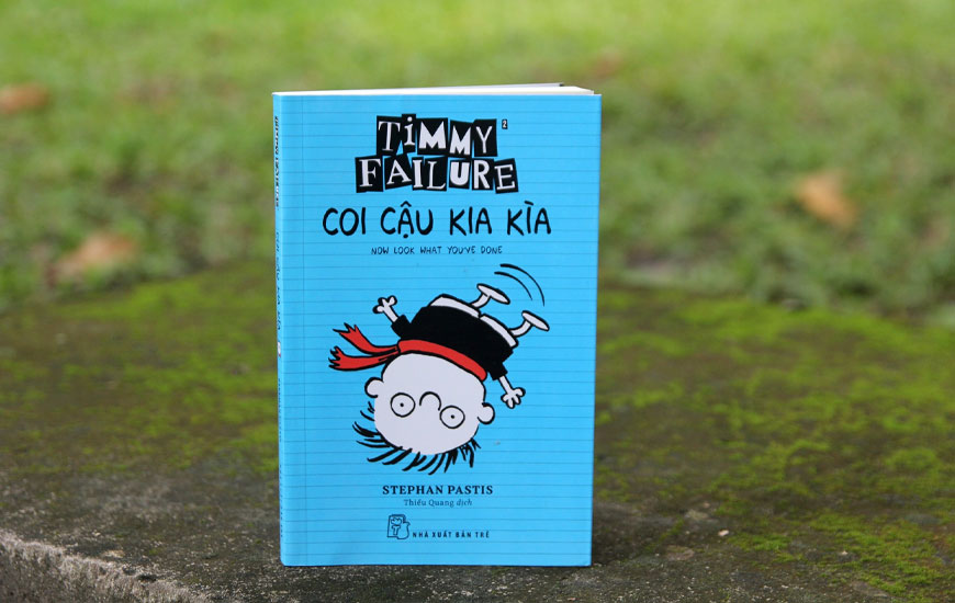 Timmy Failure - Coi Cậu Kia Kìa - Stephan Pastis