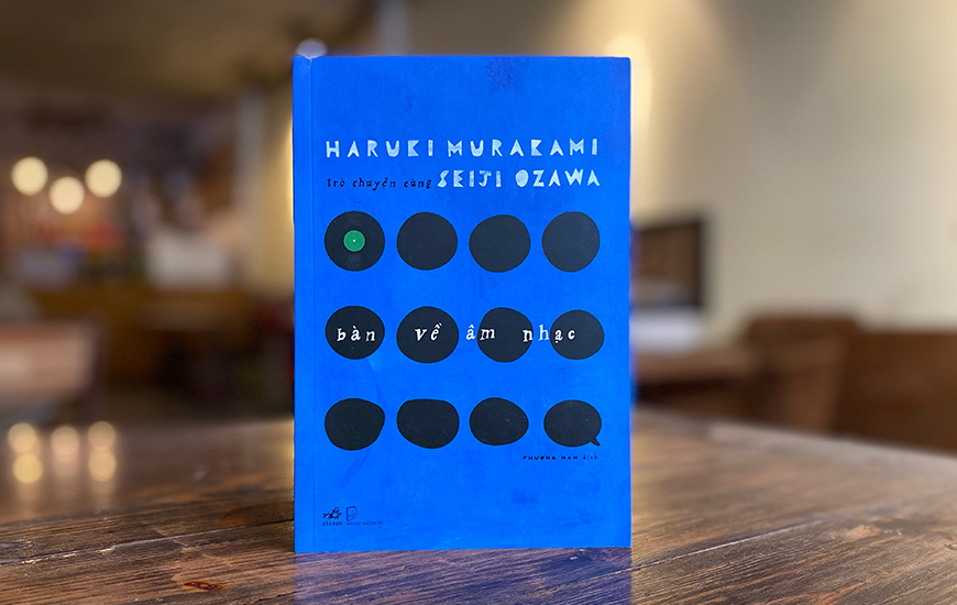 Trò Chuyện Cùng Seiji Ozawa - Bàn Về Âm Nhạc - Haruki Murakami