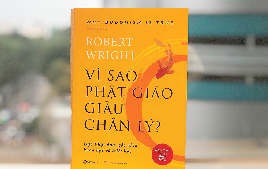 Sách Vì Sao Phật Giáo Giàu Chân Lý. Tác giả Robert Wright